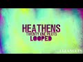 Heathens Twenty One Pilots Looped Heathens Twenty One Pilots Looped