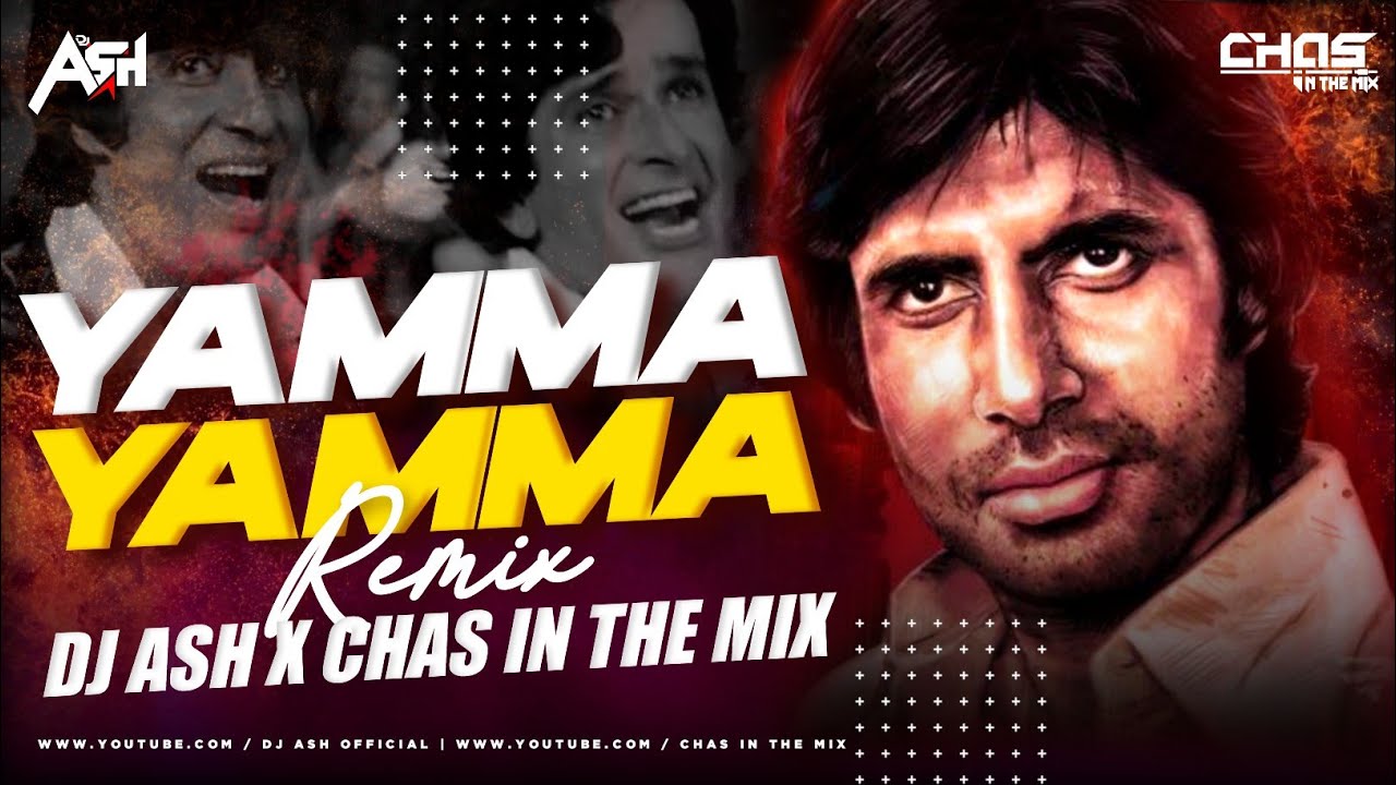 Yamma Yamma Bouncy Mix DJ Ash x Chas In The Mix  Shaan1980  Amitabh Bachchan  Shashi Kapoor