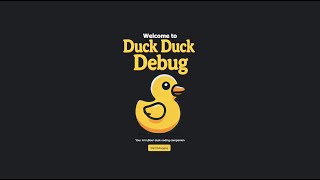 Duck Duck Debug Demo