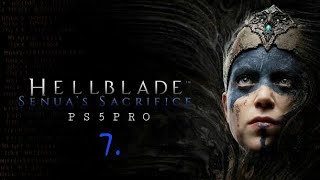 🌀 CAPITULO 7 de HELLBLADE : Senua's sacrifice | PS5PRO | 4K | HDRi 🌀 