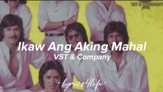 VST & Company - Ikaw Ang Aking Mahal (Lyrics)