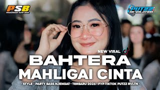 Dj Bahtera Mahligai Cinta  Party Bass Njengat Terbaru 2026 Fyp Tiktok  Putzz Revolution