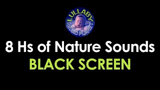 8 Hrs of Relaxing NATURE SOUNDS on BLACK SCREEN for Deep Sleep  NO ADS