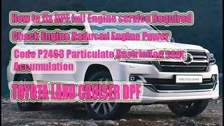 ដោះស្រាយ​ DPF Full Land Cruiser,How to fix Code P2463,How to fix DPF Full ,