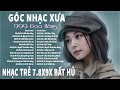 Nhc tr xa 7x 8x 9x lofi ver ging ca vng ca nhc vit  nhng ca khc khng bao gi c