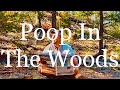 How to Poop in the Woods and NOT Die