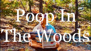 How to Poop in the Woods and NOT Die