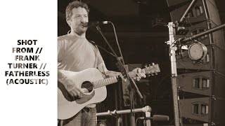 SHOT FROM // FRANK TURNER // FATHERLESS (ACOUSTIC) // LIVE AT PRYZM, KINGSTON
