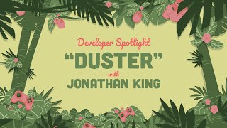 Developer Spotlight: Duster