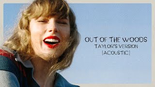 Taylor Swift - Out Of The Woods (Taylor's Version) (Acoustic)