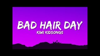 Bad Hair Day  Lyrics 'mousse ain't sticking water ain't slicking'(lyrics)