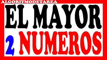 Algoritmo para determinar el mayor de 2 números pseint