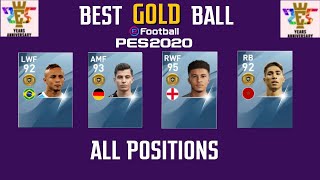 Every Position Best GOLD BALL Players | Max Stats & Ratings | PES 2020