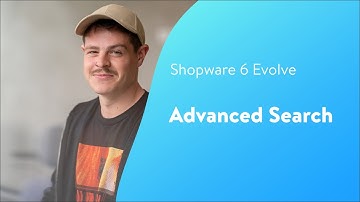 Shopware Evolve: Advanced Search (Shopware 6 Tutorial)