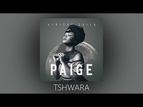 PAIGE SHEBESHXT TSHWARA OFFICIAL AUDIO