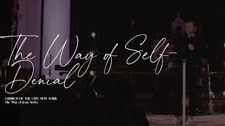 The Way of SelfDenial | Jon Tyson