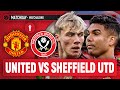 Manchester united 42 sheffield united  live stream watchalong