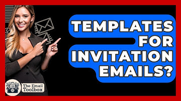 Templates For Invitation Emails? - TheEmailToolbox.com
