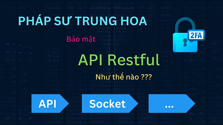 Api là gì cách sử dụng api hiệu quả