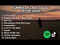 Kumpulan Lagu Barat Galau TikTok 2023 Cocok Buat Nemenin Aktivitas Kalian