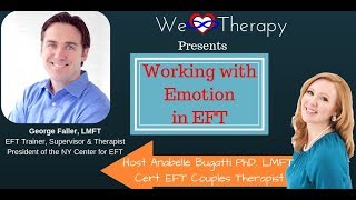 Working With Emotion In Session Using Eft--Featuring Eft Trainer George Faller Lmft