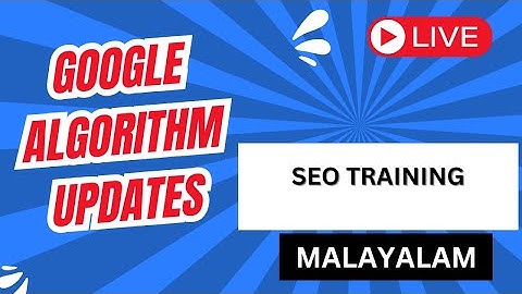 Important Google Algorithm Updates - Mobilegeddon - Malayalam Class   - Live Class