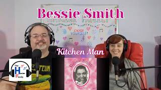 Bessie Smith - Kitchen Man Reaction