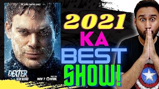 Dexter New Blood Review | Dexter Season 9 Review | Dexter New Blood Series Review | Faheem Taj Dexter New Blood Review | Dexter Season 9 Review | Dexter New Blood Series Review | Faheem Taj
