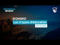 Les 3 types dducation   didasko