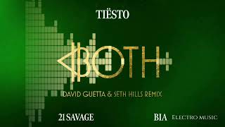 Tiësto - BOTH (David Guetta & Seth Hills Remix) [Feat. 21 Savage]
