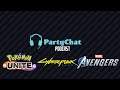 PartyChat Podcast | Cyberpunk 2077, Pokemon, Marvel Avengers War Table & More