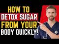 Doctors Reveal: How To Detox Sugar From Your Body Quickly!