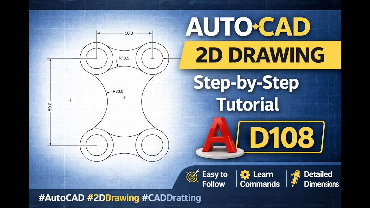 AutoCAD 2D Drawing D108 | Step-by-Step Tutorial with Dimensions ...