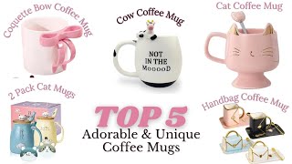 5 Adorable & Unique Coffee Mugs You NEED in Your Life!