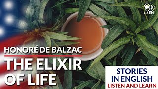 LEARN ENGLISH by listening to stories – Honoré de Balzac – The elixir of life | Listen in English screenshot 2