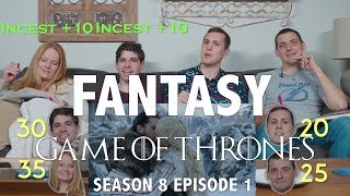 Fantasy Game of Thrones: Season 8 Episode 1