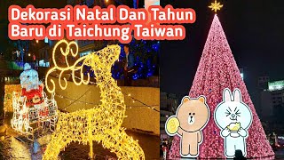 Dekorasi Natal dan Tahun Baru di Taichung Taiwan | Lampu warna warni