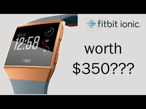 Fitbit Ionic SMARTWATCH Best and Worst features. Should i buy?