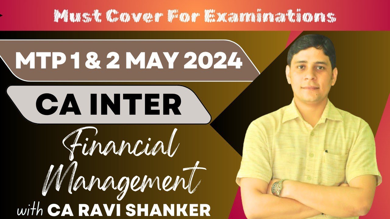 May 2024 MTP 1 AND 2 FINANCIAL MANAGEMENT CA Inter CMA Inter CA