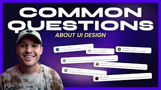 the 5 most common questions people have about ui design