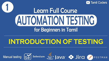 INTRODUCTION OF SOFTWARE TESTING | PART 1 | AUTOMATION TESTING | TAMIL CODERS