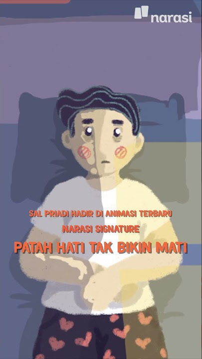 Patah Hati Bukan Akhir Segalanya | Narasi Signature