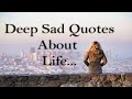 Deep sad quotes about life with audio