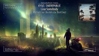 Kygo, OneRepublic - Lose Somebody (Galactixx Hardstyle Bootleg) [Free Release]