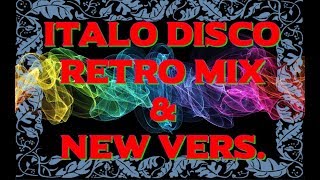 Italo Disco Retro Mix & New Vers. (Non-Stop) 2017