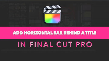 Create Title with Animated Color Letterbox Backdrop in Final Cut Pro