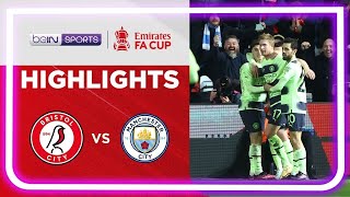 Bristol City 0-3 Manchester City | FA Cup 22/23 Match Highligths บริสตอล ซิตี้ 0 - 3 แมนฯ ซิตี้