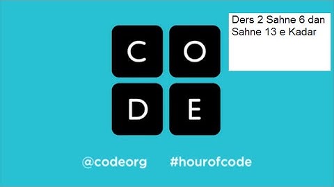 Code Org Ders 2 Sahne 6