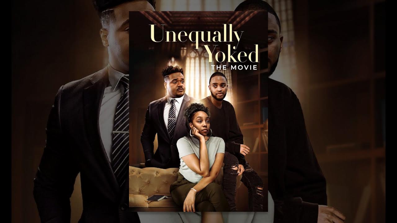 Unequally Yoked The Movie YouTube