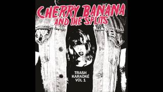CHERRY BANANA & THE SPLITS - Hot stuff